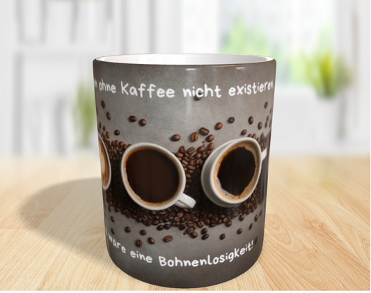 „Kaffeepause? Nein, das ist mein Lebenselixier – ohne Bohnen, ohne mich!“